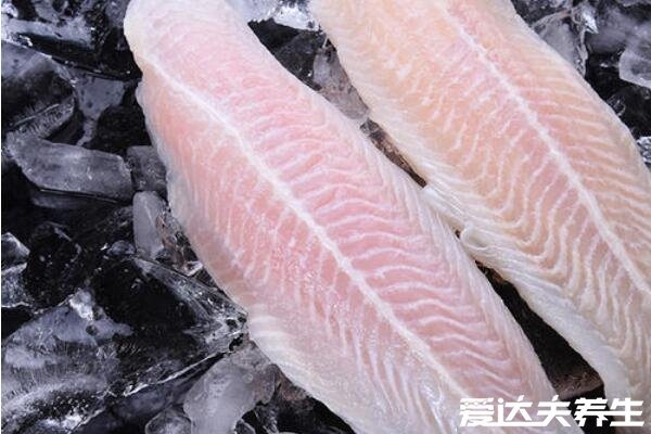 巴沙鱼为什么不能吃，处理干净的新鲜巴沙鱼可以吃(附挑选方法)