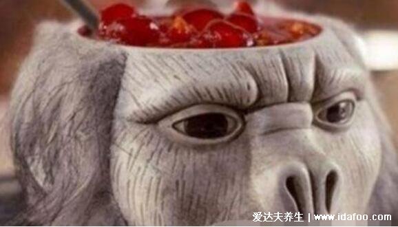 中国十大禁菜排名，生切头盖骨浇热油的猴头菜排首位